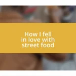 How I fell in love with street food