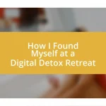 How I Found Myself at a Digital Detox Retreat