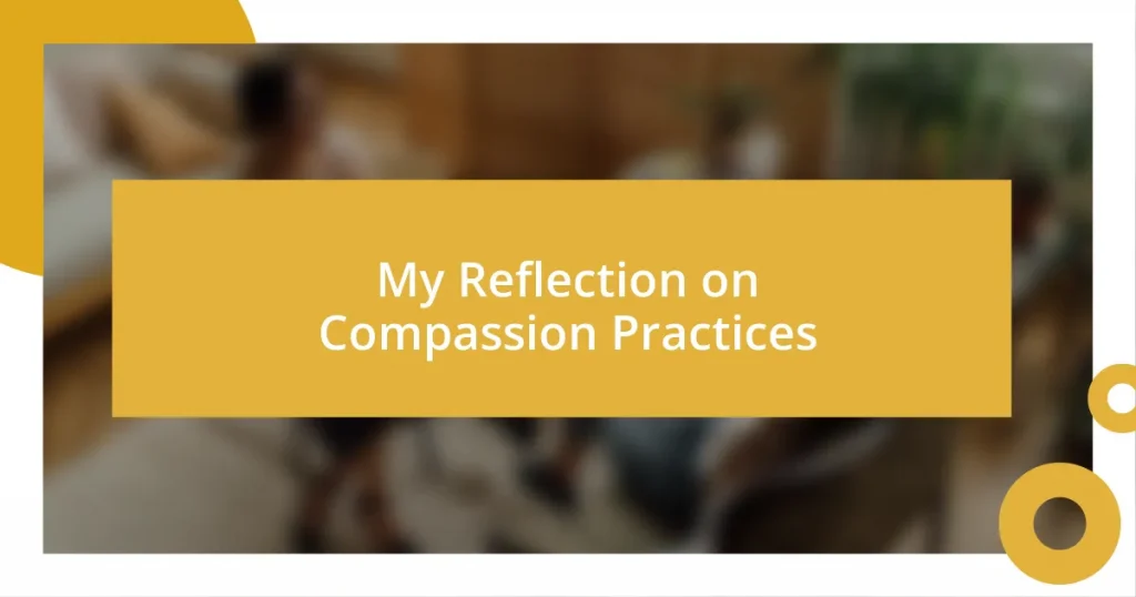 My Reflection on Compassion Practices