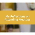 My Reflections on Attending Meetups